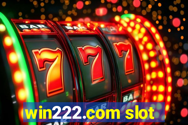 win222.com slot